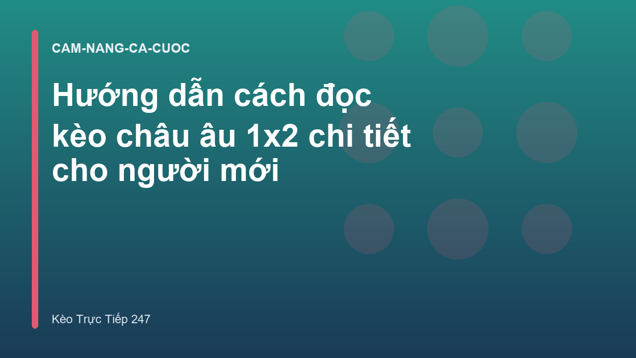 Read more about the article Hướng dẫn cách đọc kèo châu âu 1×2 chi tiết cho người mới