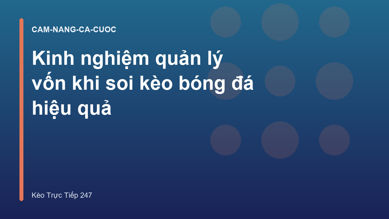 Read more about the article Kinh nghiệm quản lý vốn khi soi kèo bóng đá hiệu quả